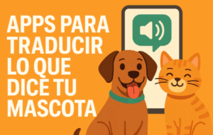 Apps para Traducir lo que Dice tu Mascota